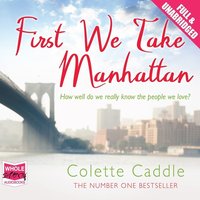 First We Take Manhattan - Colette Caddle - audiobook