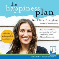 The Happiness Plan - Dr Elise Bialylew - audiobook