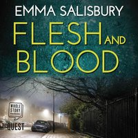 Flesh and Blood - Emma Salisbury - audiobook