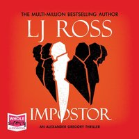 Impostor: An Alexander Gregory Thriller - LJ Ross - audiobook