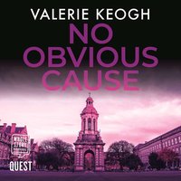 No Obvious Cause - Valerie Keogh - audiobook