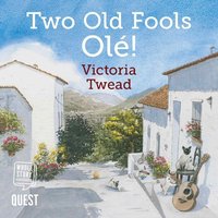 Two Old Fools - Olé! - Victoria Twead - audiobook