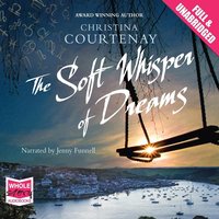 The Soft Whisper of Dreams - Christina Courtenay - audiobook