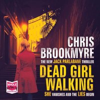 Dead Girl Walking - Chris Brookmyre - audiobook