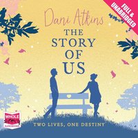 The Story of Us - Dani Atkins - audiobook