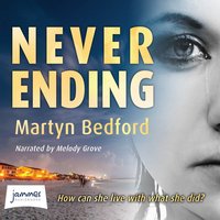 Never Ending - Martyn Bedford - audiobook