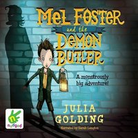 Mel Foster and the Demon Butler - Julia Golding - audiobook