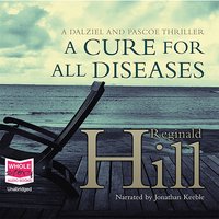 A Cure for All Diseases - Reginald Hill - audiobook