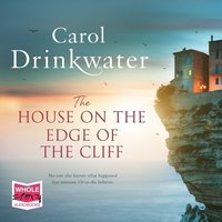 The House on the Edge of the Cliff - Carol Drinkwater - audiobook