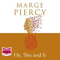 He, She and It - Marge Piercy - audiobook