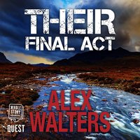 Their Final Act: a serial killer thriller - Alex Walters - audiobook