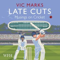 Late Cuts - Vic Marks - audiobook
