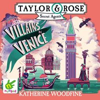 Villains in Venice - Katherine Woodfine - audiobook