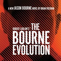 Robert Ludlum's™ The Bourne Evolution - Brian Freeman - audiobook