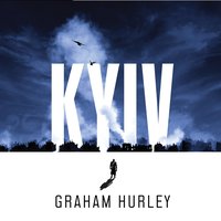 Kyiv - Graham Hurley - audiobook