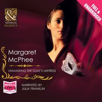 Unmasking the Duke's Mistress - Margaret McPhee - audiobook