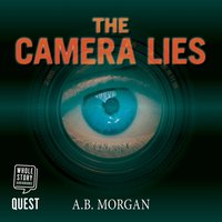 The Camera Lies - A.B. Morgan - audiobook