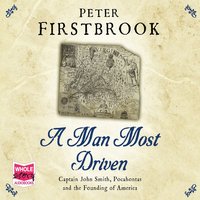 A Man Most Driven - Peter Firstbrook - audiobook