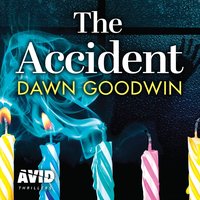 The Accident - Dawn Goodwin - audiobook