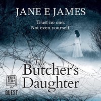 The Butcher's Daughter - Jane E. James - audiobook