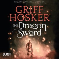 The Dragon Sword - Griff Hosker - audiobook