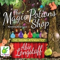 The Magic Potions Shop - Abie Longstaff - audiobook
