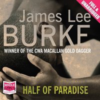 Half of Paradise - James Lee Burke - audiobook