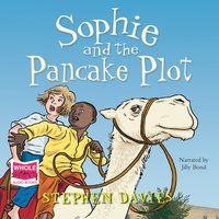 Sophie and the Pancake Plot - Stephen Davies - audiobook