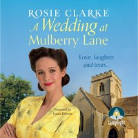 A Wedding at Mulberry Lane - Rosie Clarke - audiobook