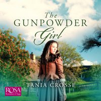 The Gunpowder Girl - Tania Crosse - audiobook