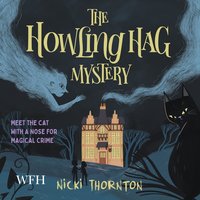 The Howling Hag Mystery - Nicki Thornton - audiobook