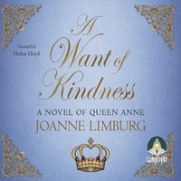 A Want of Kindness - Joanne Limburg - audiobook