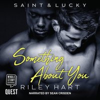Something About You - Riley Hart - audiobook