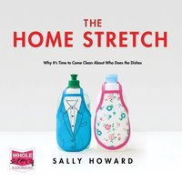 The Home Stretch - Sally Howard - audiobook