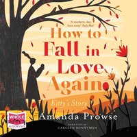 How To Fall In Love Again - Amanda Prowse - audiobook