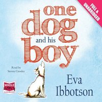 One Dog and His Boy - Eva Ibbotson - audiobook