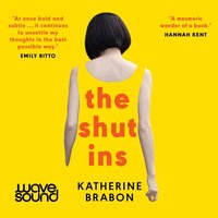 The Shut Ins - Katherine Brabon - audiobook