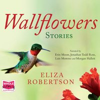 Wallflowers - Eliza Robertson - audiobook