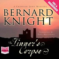 The Tinner's Corpse - Bernard Knight - audiobook