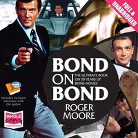 Bond on Bond - Sir Roger Moore - audiobook