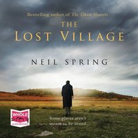 The Lost Village - Neil Spring - audiobook