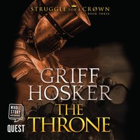 The Throne - Griff Hosker - audiobook