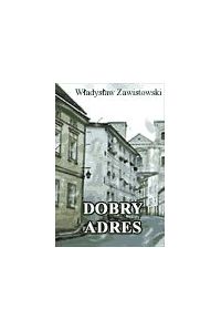 Dobry adres - Władysław Zawistowski - ebook