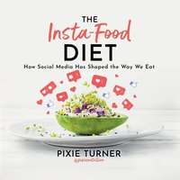 The Insta-Food Diet - Pixie Turner - audiobook
