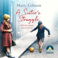 A Sister's Struggle - Mary Gibson - audiobook
