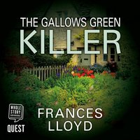 The Gallows Green Killer - Frances Lloyd - audiobook