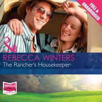 The Rancher's Housekeeper - Rebecca Winters - audiobook