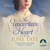 An Uncertain Heart - June Tate - audiobook