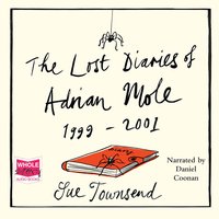 The Lost Diaries of Adrian Mole 1999-2001 - Sue Townsend - audiobook