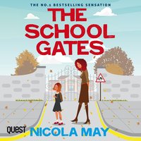 The School Gates - Nicola May - audiobook